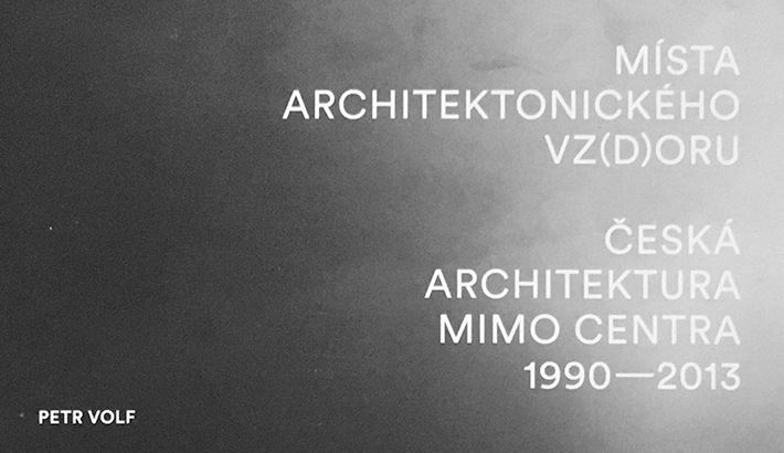 New Work v knize Místa architektonického vz(d)oru: Česká architektura mimo centra 1990-2013